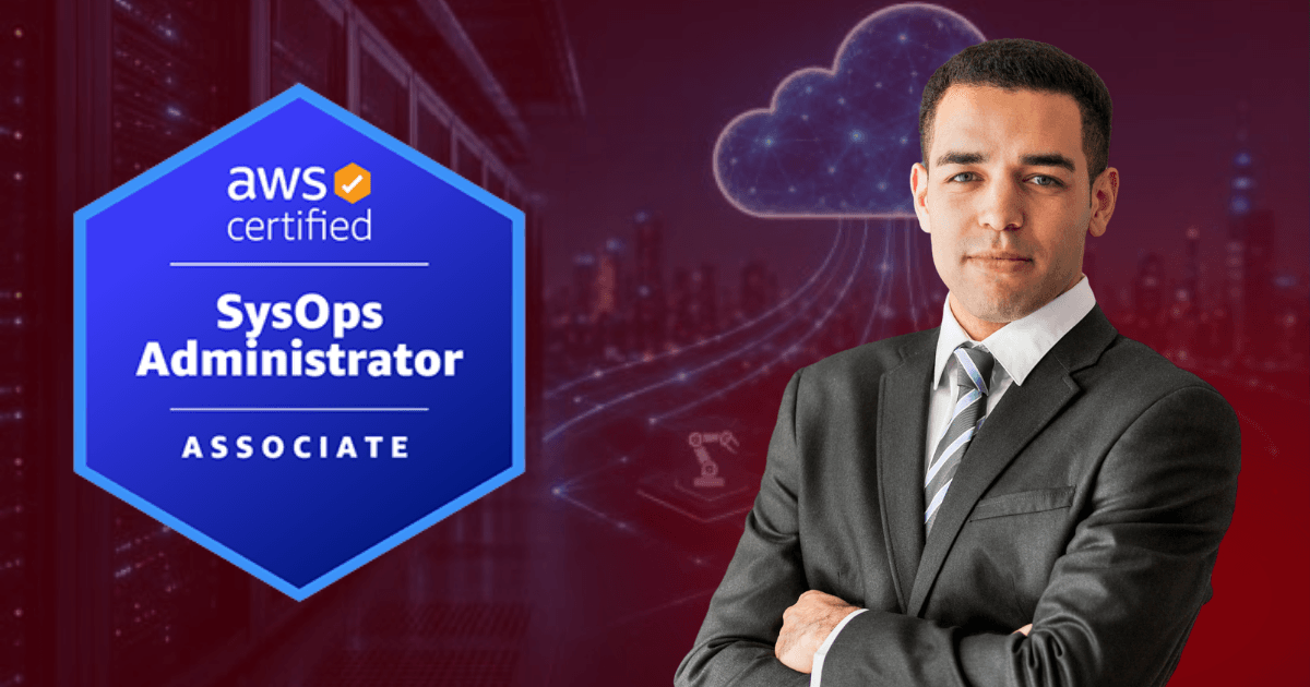 AWS Certified SysOps Administrator - Associate | SOA-C03 (now CloudOps Engineer)