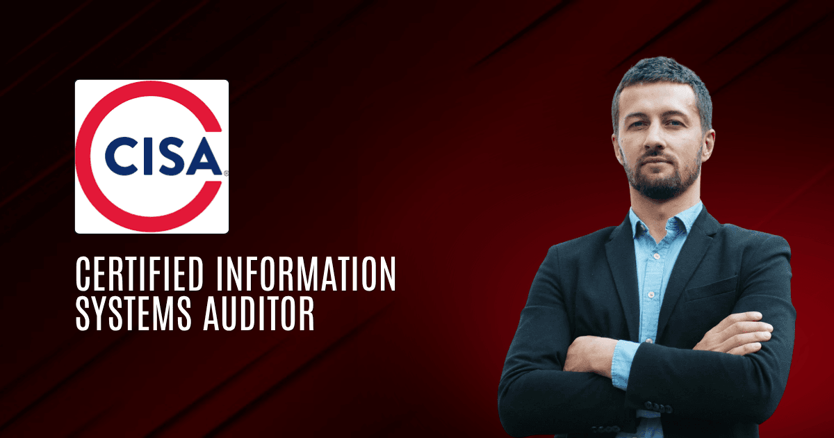 CISA | Certified Information Systems Auditor