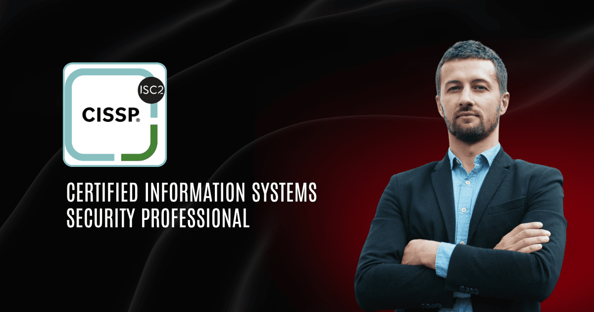 CISSP | Certified Information Systems Security Professional