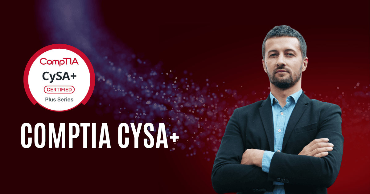 CySA+ | CompTIA Cybersecurity Analyst (CS0-003)
