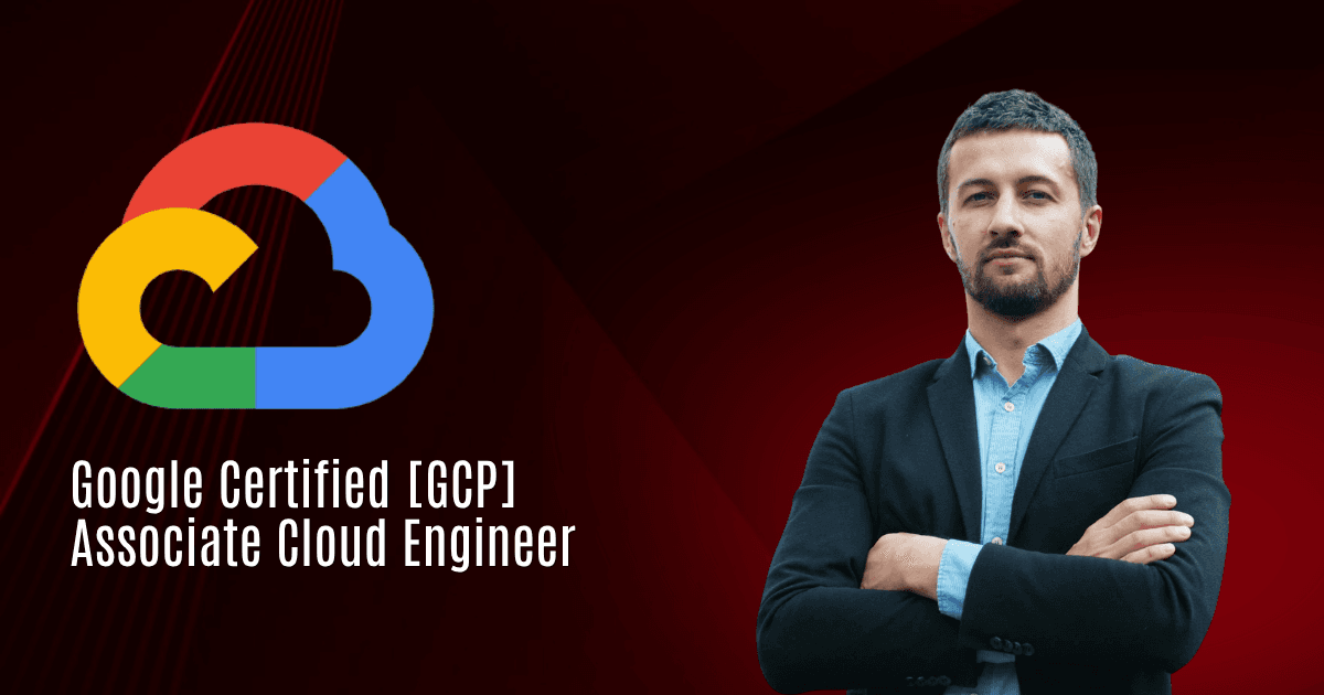 Google Cloud Associate Cloud Engineer | ACE