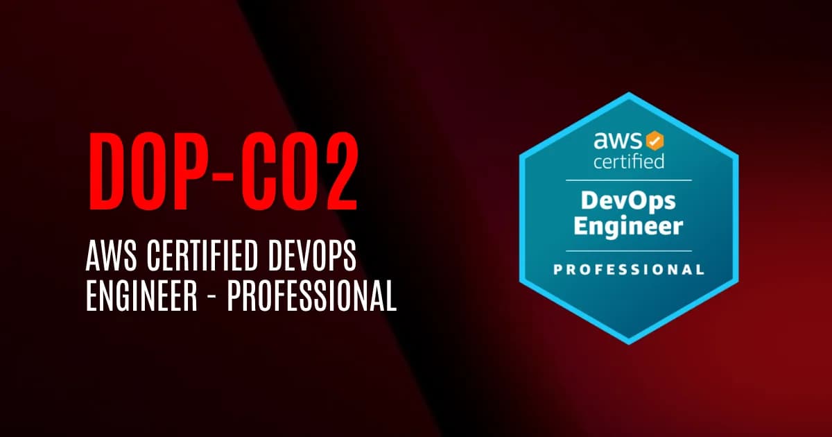 AWS Certified DevOps Engineer - Professional | DOP-C02