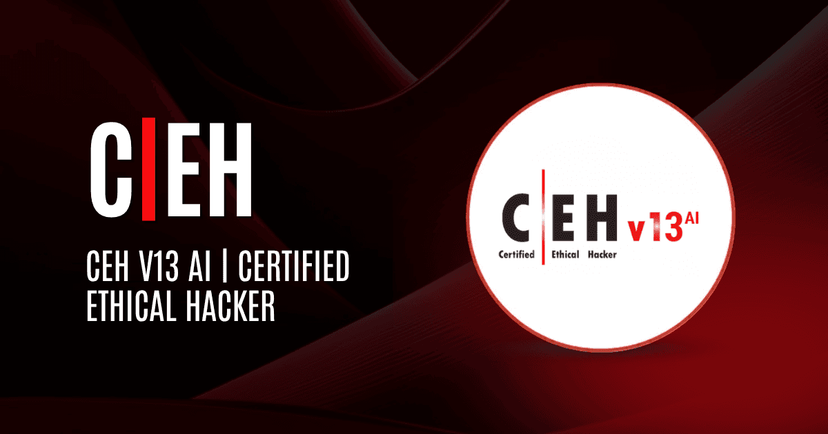 CEH v13 AI | Certified Ethical Hacker