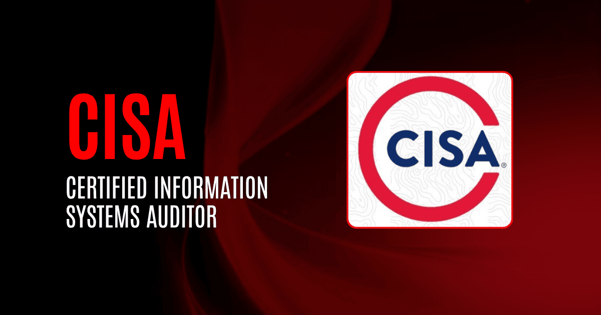 CISA | Certified Information Systems Auditor