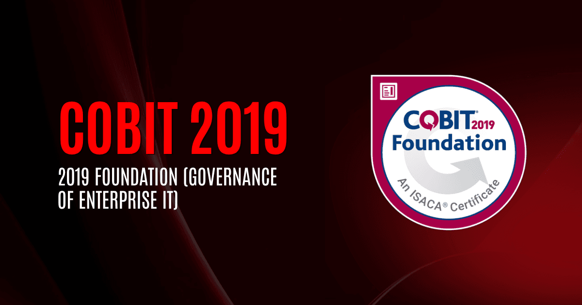 COBIT 2019 | COBIT 2019 Foundation (Governance of Enterprise IT)