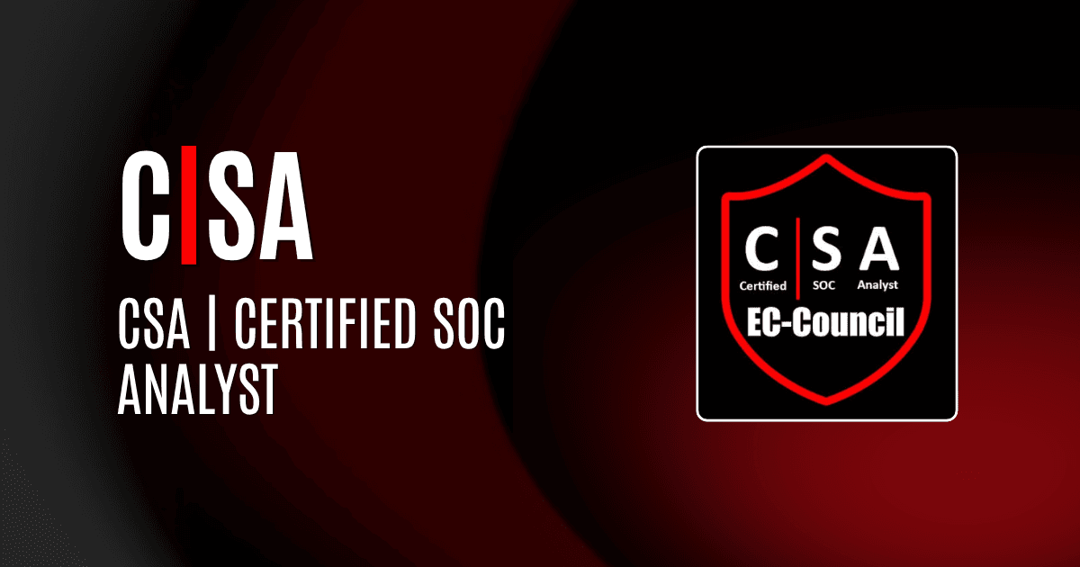 CSA | Certified SOC Analyst