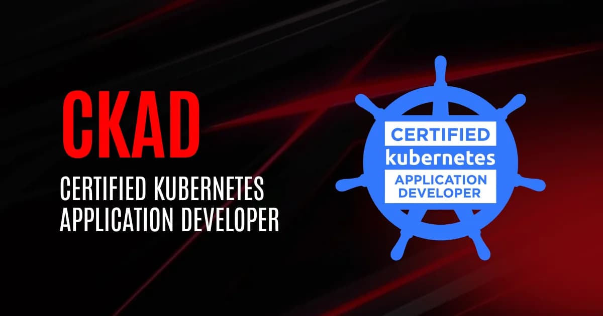 Certified Kubernetes Application Developer | CKAD
