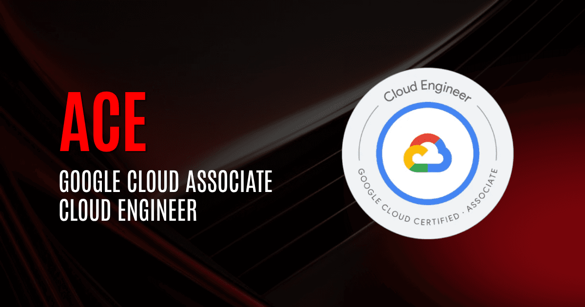 Google Cloud Associate Cloud Engineer | ACE