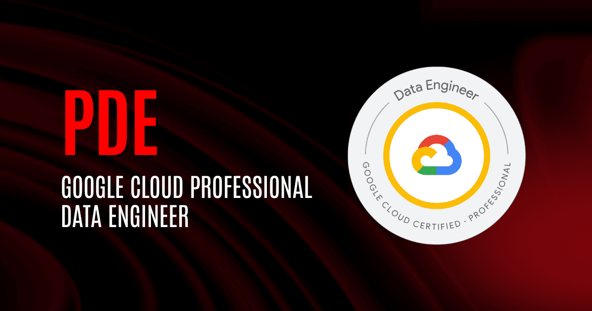 Google Cloud Professional Data Engineer | PDE