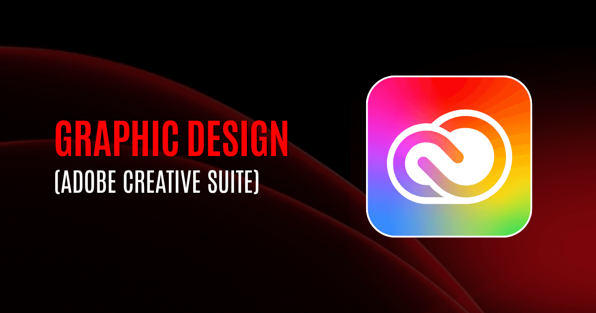 Graphic Design (Adobe Creative Suite)