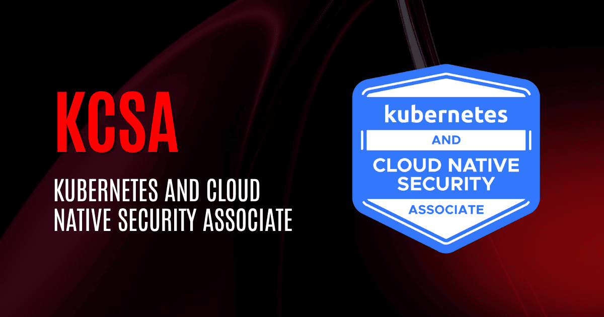 KCSA | Kubernetes and Cloud Native Security Associate