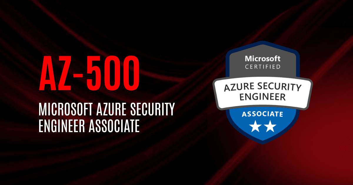 Microsoft Azure Security Engineer Associate | AZ-500