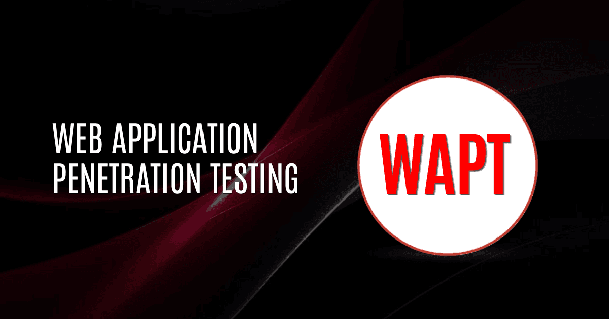 WAPT - Web Application Penetration Testing