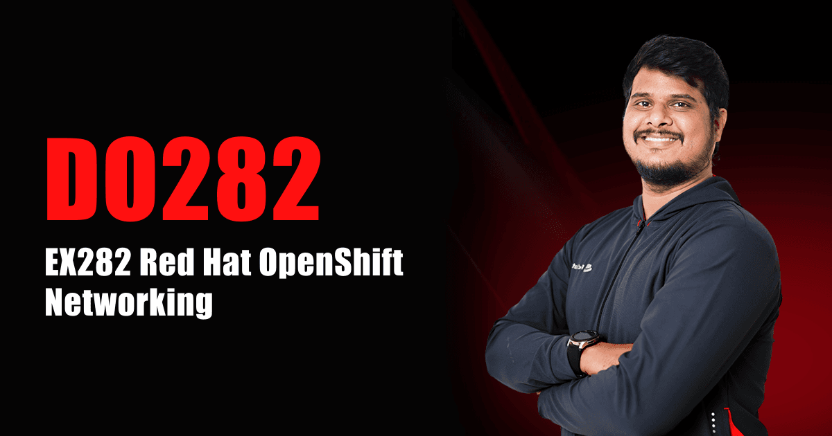 DO282 | EX282 Red Hat OpenShift Networking