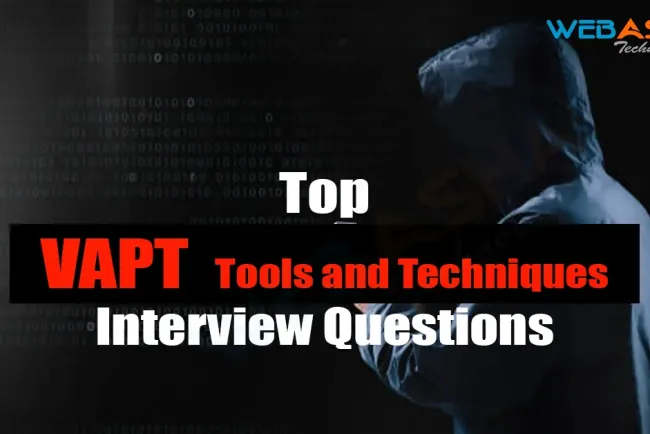 [2026] Top VAPT Tools and Techniques Interview Questions