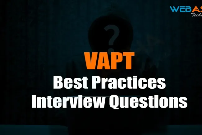 [2026] VAPT Best Practices Interview Questions