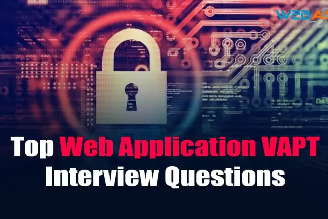 [2026] Top Web Application VAPT Interview Questions
