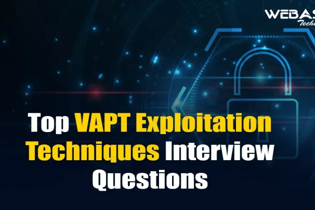 [2025] Top VAPT Exploitation Techniques Interview Questions