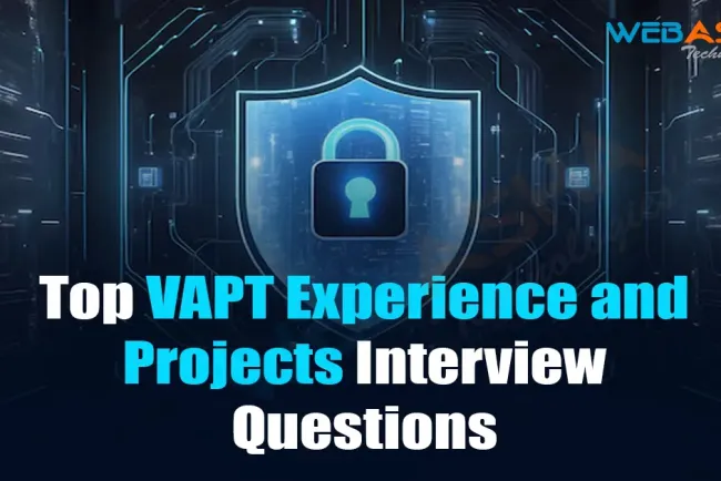 [2026] Top VAPT Experience and Projects Interview Questions