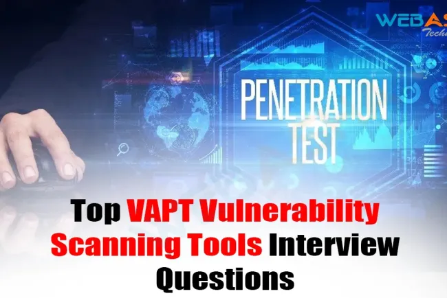 [2026] Top VAPT Vulnerability Scanning Tools Interview Questions