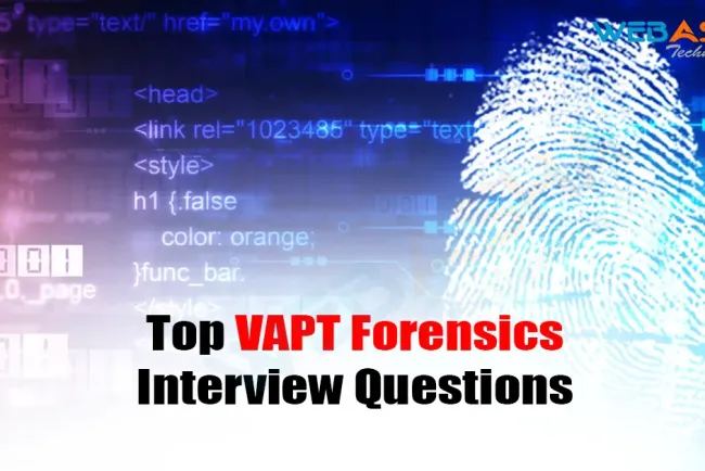 [2026] Top VAPT Forensics Interview Questions