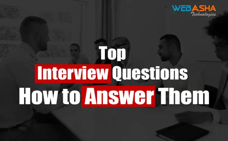 [2025] Top 10 Interview Questions and How to Answer Them