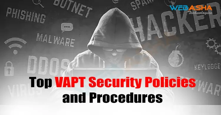 [2025] Top VAPT Security Policies and Procedures