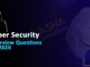Top Cyber Security Interview Questions 2026