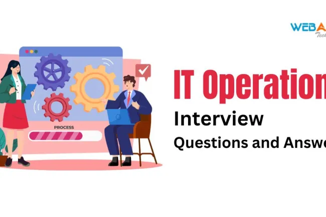 [2026] Top 50+ IT Operations Interview Questions and Answers
