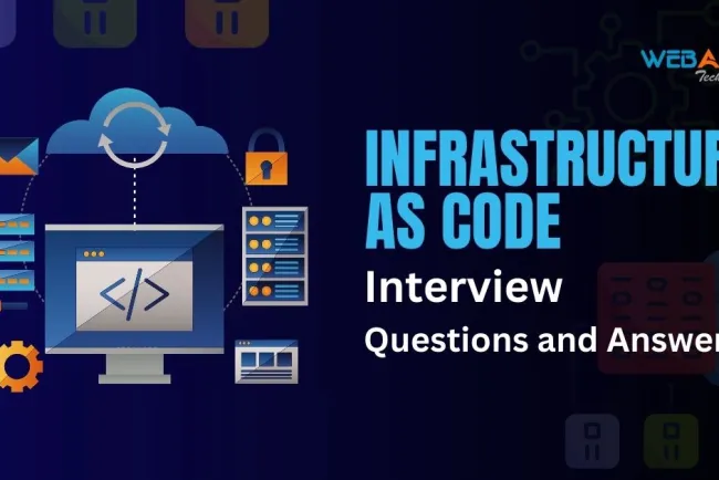 [2025] Top 50+ Infrastructure as Code Interview Questions and Answers