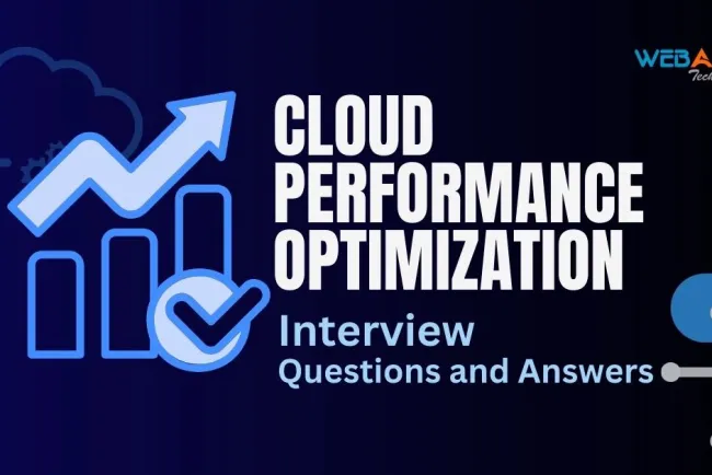 [2026] Top 50+ Cloud Performance Optimization Interview Questions and Answers