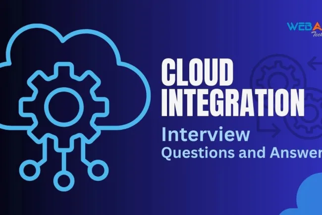 [2026] Top 50+ Cloud Integration Interview Questions and Answers