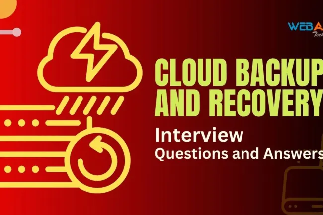 [2026] Top 50+ Cloud Backup and Recovery Interview Questions and Answers