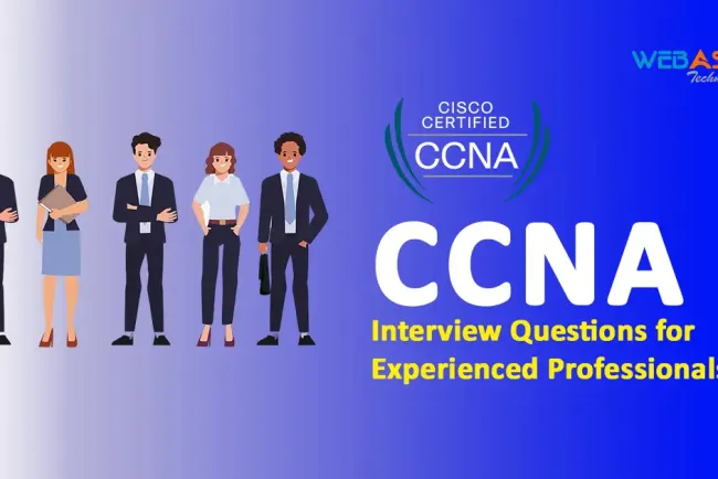 [2026] CCNA Interview Questions for Experienced Professionals