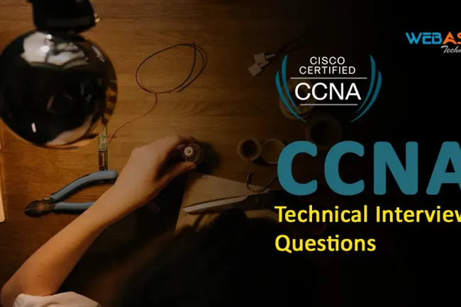 [2026] CCNA Technical Interview Questions