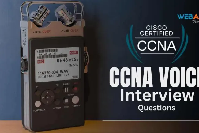 [2026] CCNA Voice Interview Questions