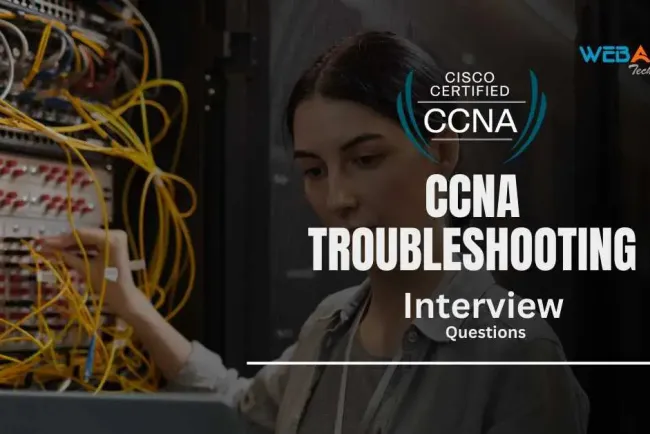 [2026] CCNA Troubleshooting Interview Questions
