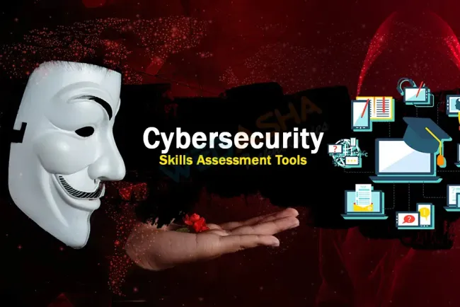 10 Best Cybersecurity Skills Assessment Tools