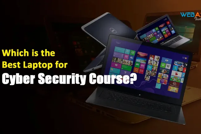 Which Is the Best Laptop For Cyber Security Course?