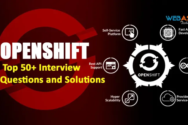 [2026] OpenShift Interview Questions: Top 50+ Questions and Solutions