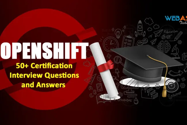 [2026] OpenShift Certification: Top 50+ Interview Questions and Answers