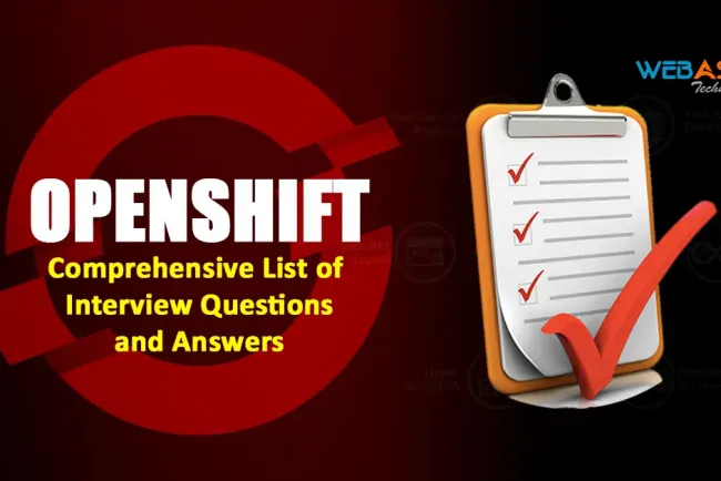 [2025] Comprehensive List of 50+ OpenShift Interview Questions and Answers