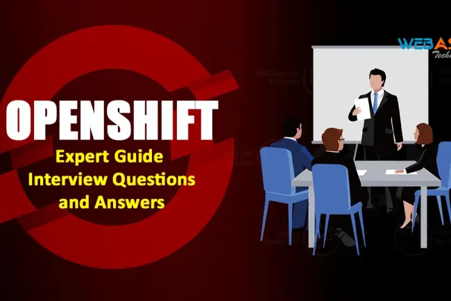 [2025] Expert Guide: 50+ OpenShift Interview Questions and Their Answers