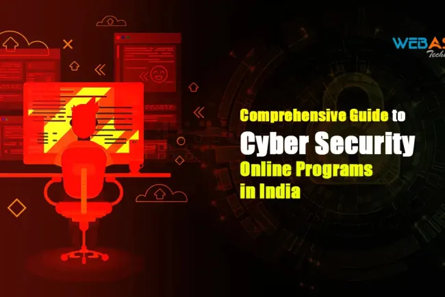 Comprehensive Guide To Cyber Security Online Programs In India