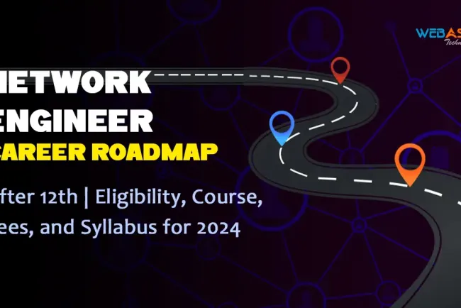 Network Engineer Career Roadmap After 12th | Eligibility, Course, Fees, and Syllabus for  2026