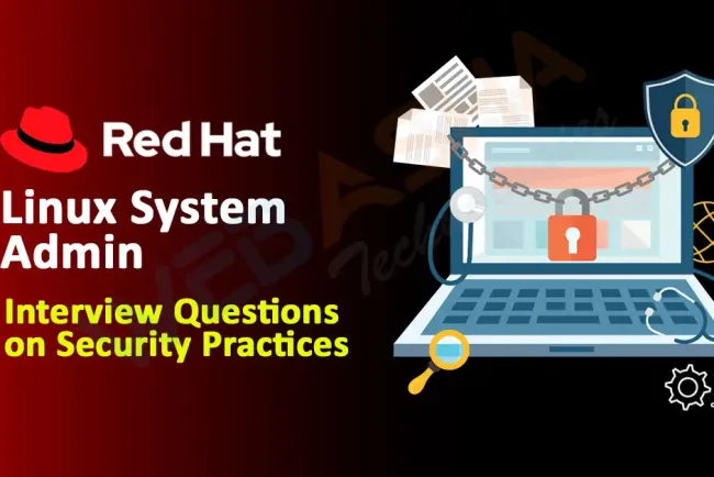 [2026] Linux System Admin Interview Questions on Security Practices