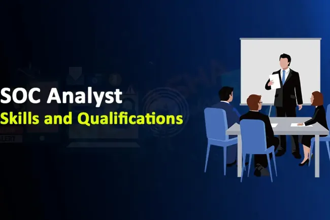 SOC Analyst Skills and Qualifications 2026