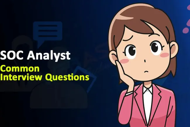 Common SOC Analyst Interview Questions 2026