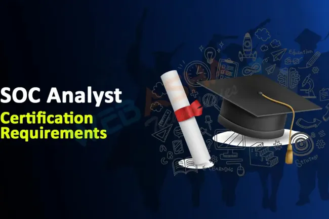 SOC Analyst Certification Requirements 2026