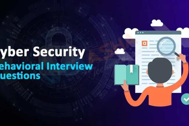 Behavioral Questions in Cyber Security Interviews 2026